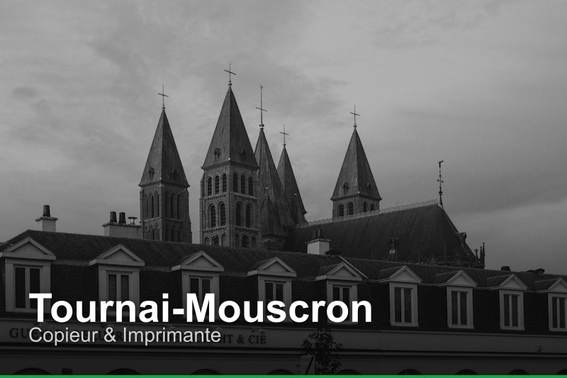 Copieur & Imprimante à Tournai-Mouscron, Belgique - Trouvez un professionnel