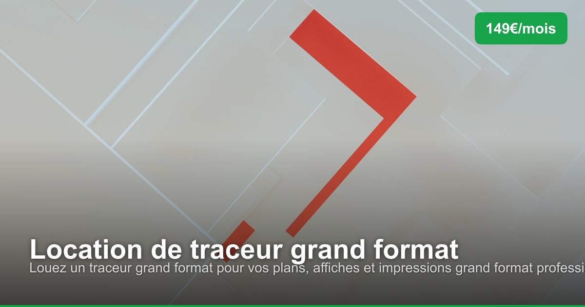 Location de traceur grand format dans l'arrondissement de Anvers